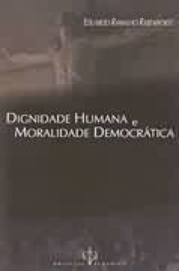 Dignidade Humana e Moralidade Democrática