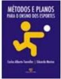 METODOS E PLANOS PARA O ENSINO DOS ESPORTES