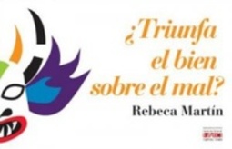 ¿Triunfa el bien sobre el mal?