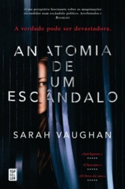 Anatomia de Um Escândalo