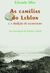 As Camélias do Leblon e a Abolição da Escravatura