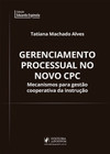 Gerenciamento processual no novo CPC