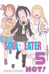 Soul Eater NOT! #05 (Soul Eater NOT! #5)