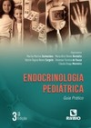 Endocrinologia pediátrica: Guia prático