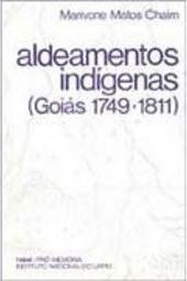 Aldeamentos Indígenas : Goiás 1749 - 1811