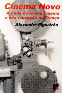 Cinema Novo: a onda do jovem cinema e sua recepção na França