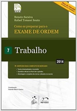Como se Preparar Para o Exame de Ordem: Trabalho - 1ª Fase - Vol.7 - 2014