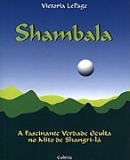 Shambala : a Fascinante Verdade Oculta no Mito de Shangri-lá