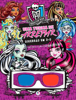 Monster High - Uma turma de arrepiar: diversão em 3-D