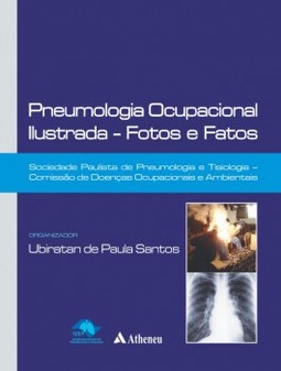 Pneumologia ocupacional ilustrada: fotos e fatos