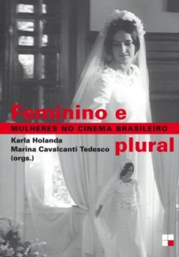 Feminino e plural: mulheres no cinema brasileiro
