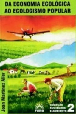 Da Economia Ecológica ao Ecologismo Popular