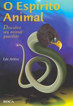 O Espírito Animal: Descubra seu Animal Guardião