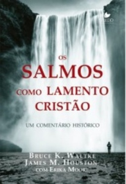 Os Salmos como lamento cristão