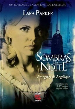  Sombras Da Noite: A Vingança De Angelique 