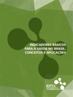Indicadores básicos para a saúde no Brasil: