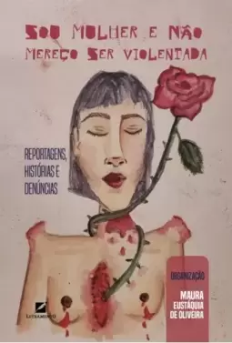 Sou mulher e não mereço ser violentada