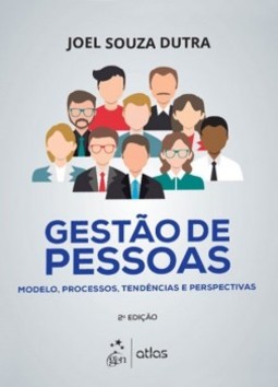 Gestão de pessoas: Modelo, processos, tendências e perspectivas