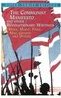 The Communist Manifesto and Other Revolutionary Writings - Importado
