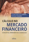 Cálculo no mercado financeiro: Conceitos, ferramentas e exercícios