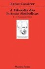 Filosofia das Formas Simbólicas: o Pensamento Mítico, A - vol. 2