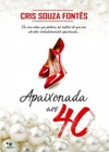 Apaixonada aos 40