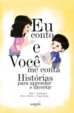 Eu conto e você me conta: histórias para aprender e divertir