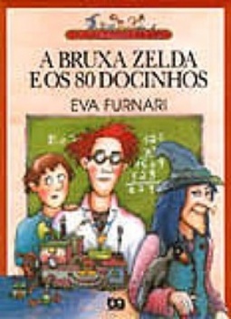 A BRUXA ZELDA E OS 80 DOCINHOS