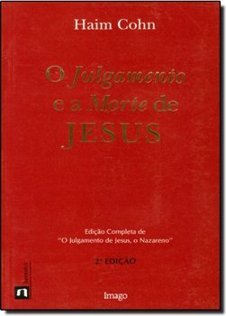 O Julgamento e a Morte de Jesus