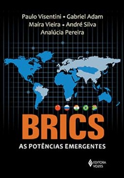 BRICS: as potências emergentes - China, Rússia, Índia, Brasil e África do Sul