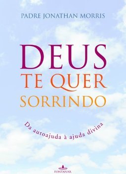 DEUS TE QUER SORRINDO