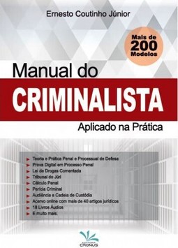 Manual do criminalista aplicado na prática