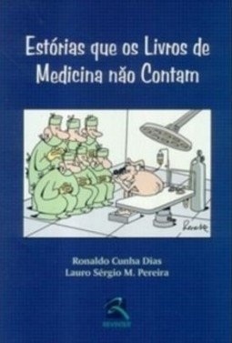 Estórias que os livros de medicina não contam