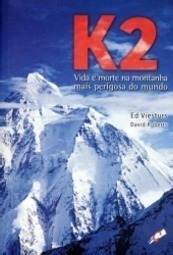 K2: Vida e Morte na Montanha Mais Perigosa do Mundo