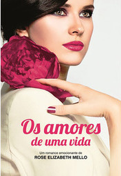 Os Amores de uma Vida