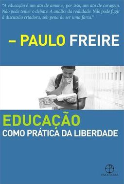 EDUCAÇAO COMO PRATICA DA LIBERDADE