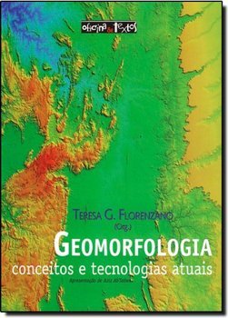 Geomorfologia: conceitos e tecnologias atuais