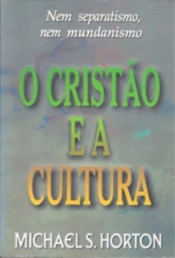 O Cristão e a Cultura