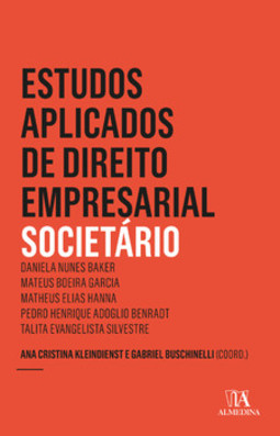 Estudos aplicados de direito empresarial: societário