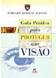 Guia Prático para Proteger Sua Visão