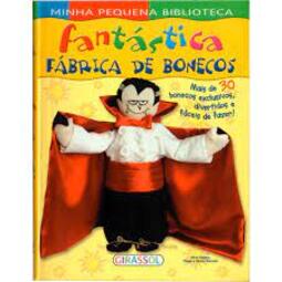 Minha Pequena Biblioteca - Fantastica Fabrica De Bonecos
