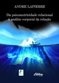 Da psicomotricidade relacional à análise corporal da relação