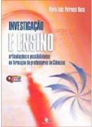 Investigação e Ensino: Articulações e Possibilidades na Formação de...