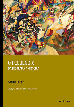 O pequeno X: Da biografia à história