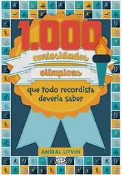 1.000 Curiosidades Olímpicas que Todo Recordista