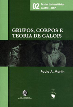 Grupos, corpos e teoria de galois