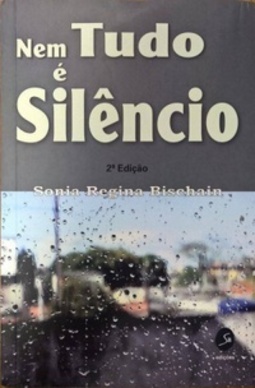 Nem tudo é silêncio