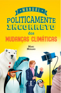 Manual politicamente incorreto das mudanças climáticas