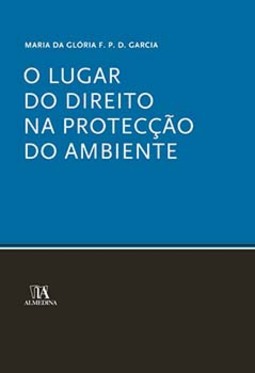 O lugar do direito na protecção do ambiente