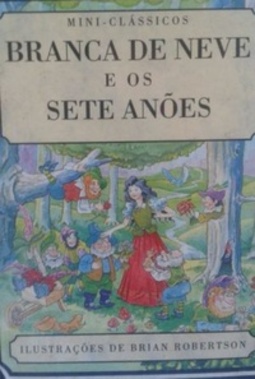 Branca de Neve e os Sete Anões (Mini-Clássicos)